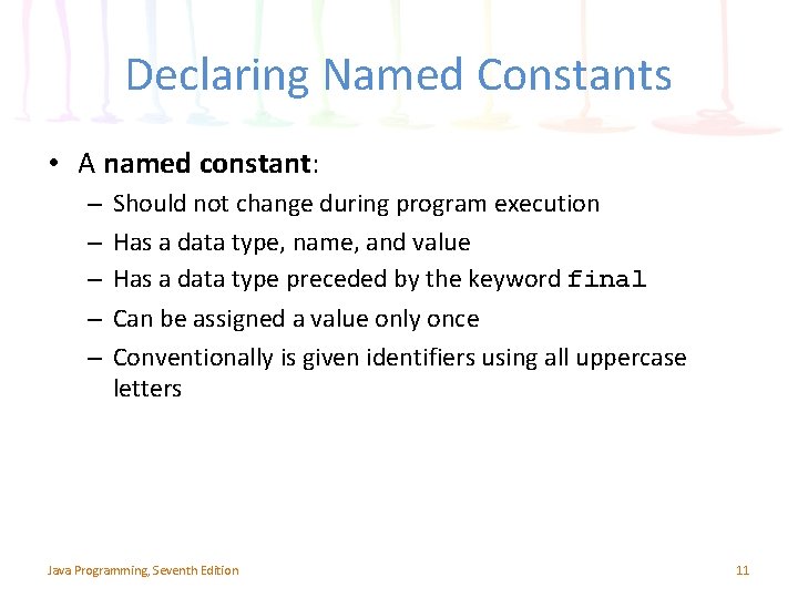 Declaring Named Constants • A named constant: – – – Should not change during Declaring Named Constants • A named constant: – – – Should not change during