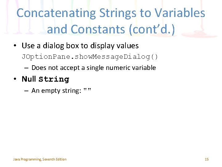 Concatenating Strings to Variables and Constants (cont’d. ) • Use a dialog box to Concatenating Strings to Variables and Constants (cont’d. ) • Use a dialog box to