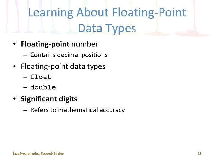 Learning About Floating-Point Data Types • Floating-point number – Contains decimal positions • Floating-point Learning About Floating-Point Data Types • Floating-point number – Contains decimal positions • Floating-point