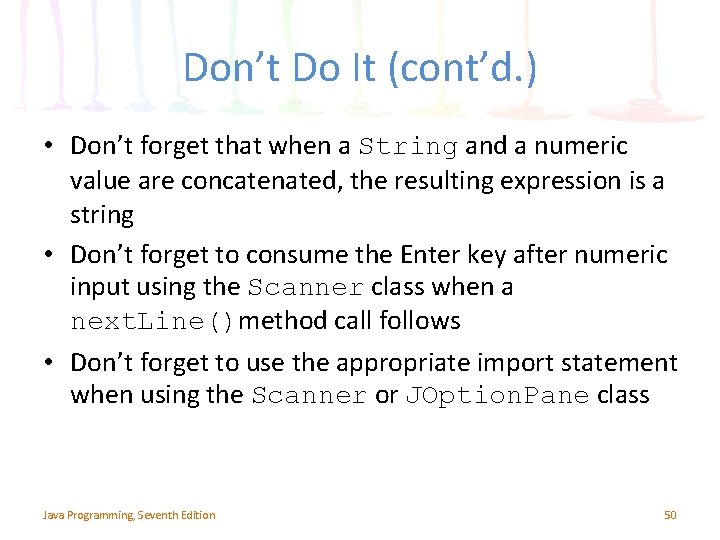 Don’t Do It (cont’d. ) • Don’t forget that when a String and a Don’t Do It (cont’d. ) • Don’t forget that when a String and a