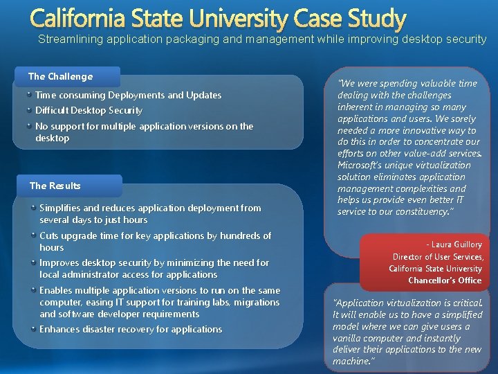 California State University Case Study Streamlining application packaging and management while improving desktop security