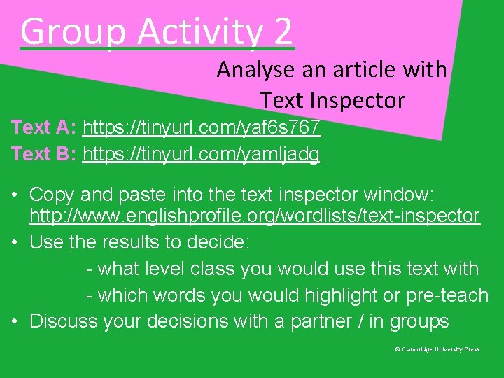 Group Activity 2 Analyse an article with Text Inspector Text A: https: //tinyurl. com/yaf