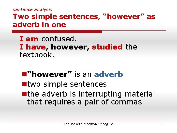 sentence analysis Two simple sentences, “however” as adverb in one I am confused. I