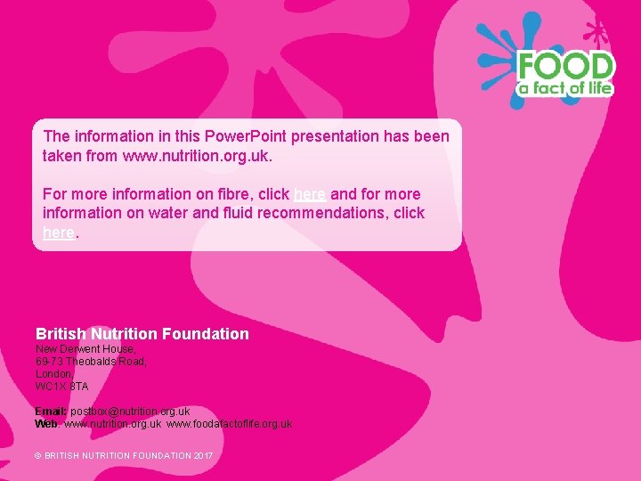 The information in this Power. Point presentation has been taken from www. nutrition. org.