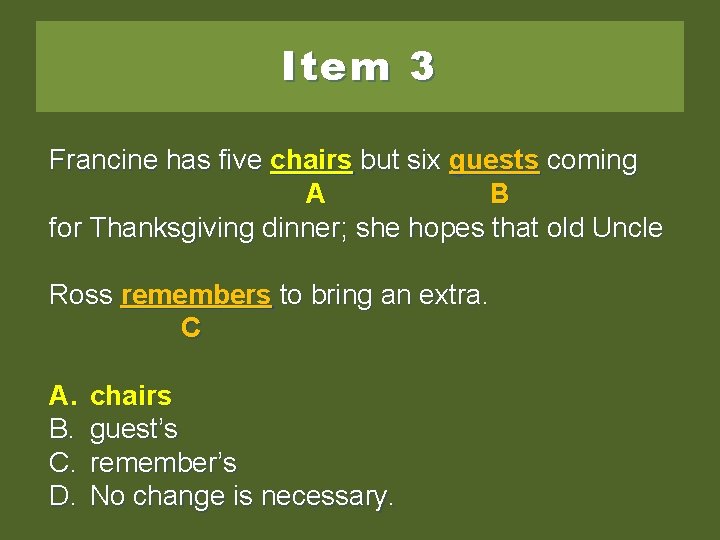 Item 3 Francine has five chair’sbut chairs butsix sixguestscoming but six A BB for