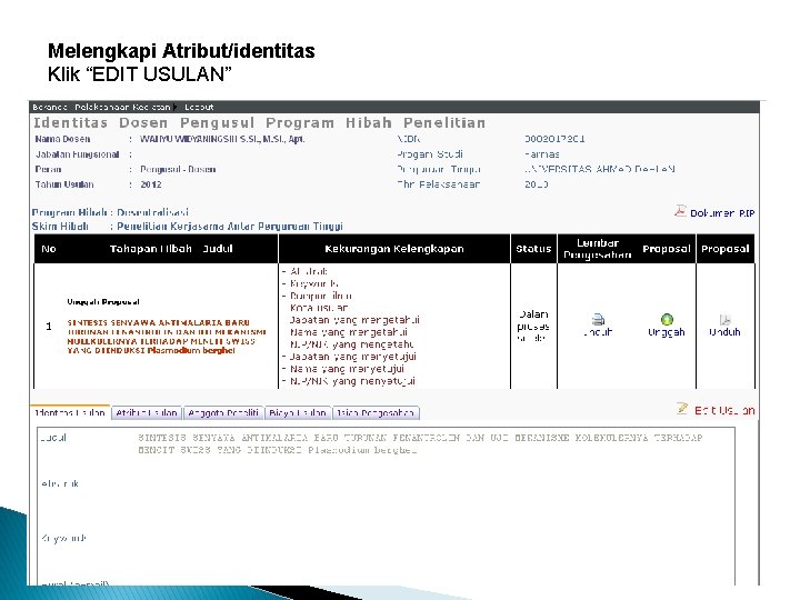 Melengkapi Atribut/identitas Klik “EDIT USULAN” 