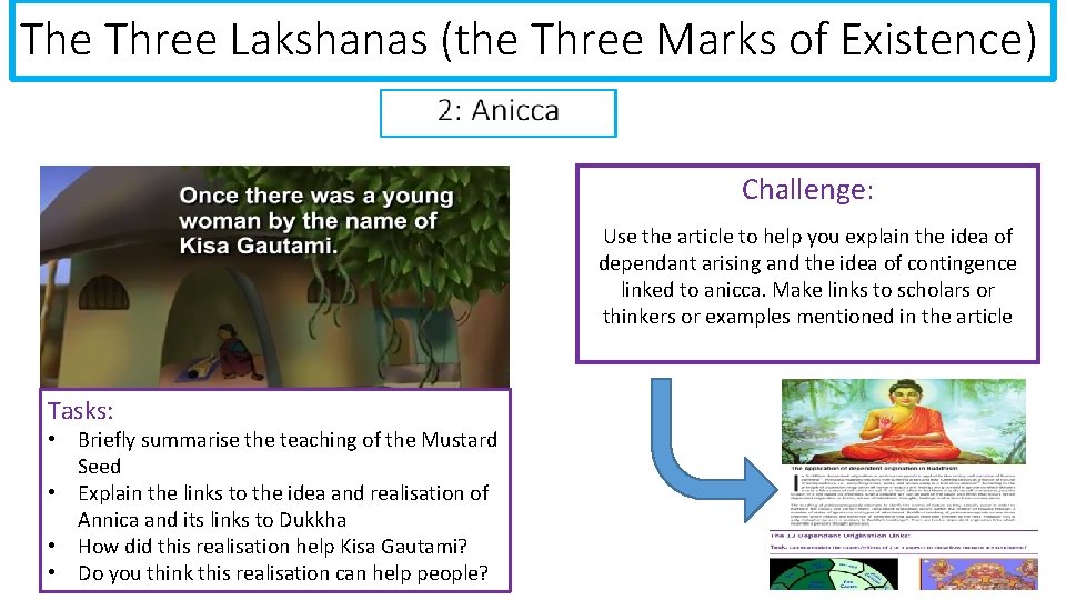 The Three Lakshanas (the Three Marks of Existence) Challenge: Use the article to help