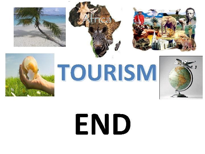 TOURISM END 