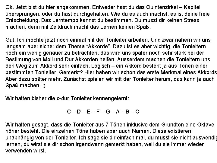 Ok. Jetzt bist du hier angekommen. Entweder hast du das Quintenzirkel – Kapitel übersprungen,