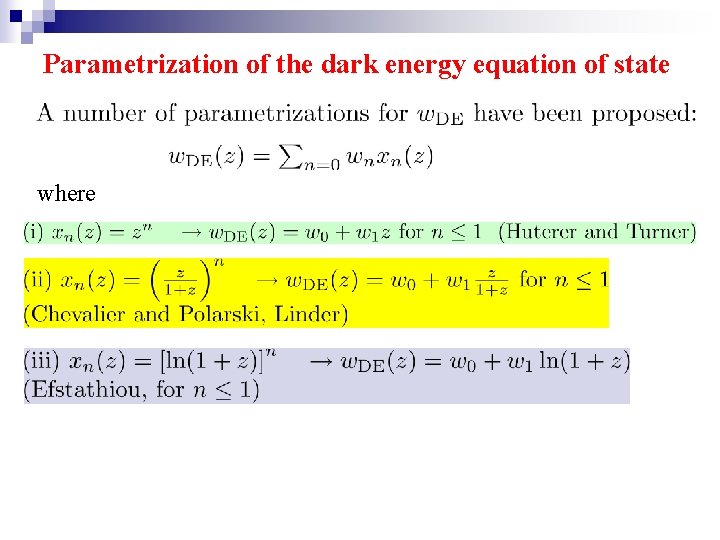 Parametrization of the dark energy equation of state where 