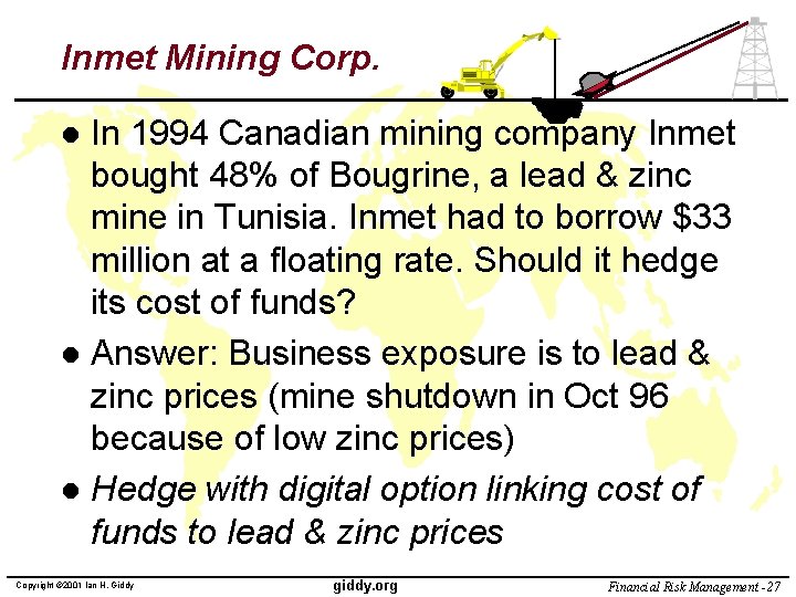 Inmet Mining Corp. In 1994 Canadian mining company Inmet bought 48% of Bougrine, a