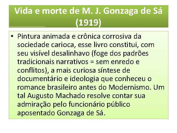 Vida e morte de M. J. Gonzaga de Sá (1919) • Pintura animada e