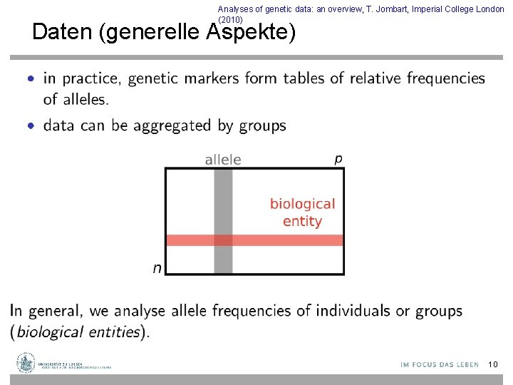 Analyses of genetic data: an overview, T. Jombart, Imperial College London (2010) Daten (generelle