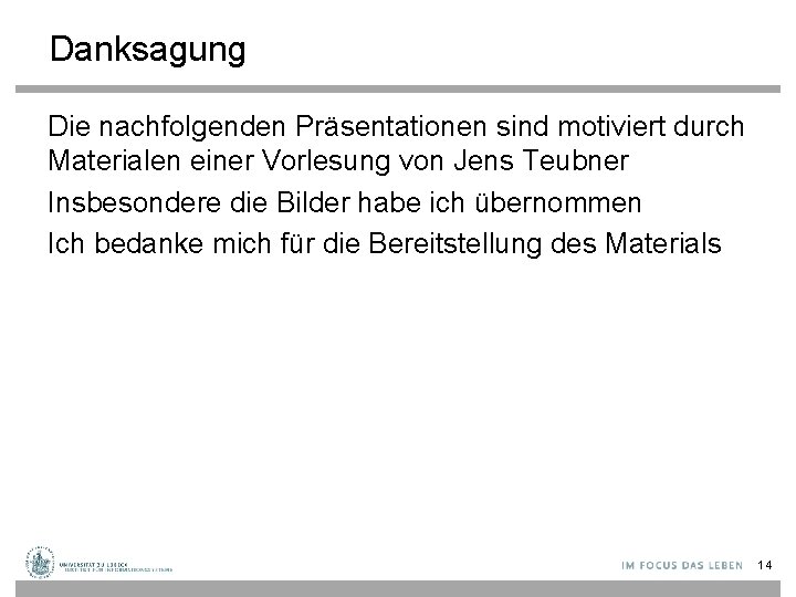 Danksagung Die nachfolgenden Präsentationen sind motiviert durch Materialen einer Vorlesung von Jens Teubner Insbesondere