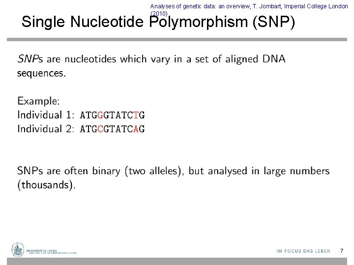 Analyses of genetic data: an overview, T. Jombart, Imperial College London (2010) Single Nucleotide