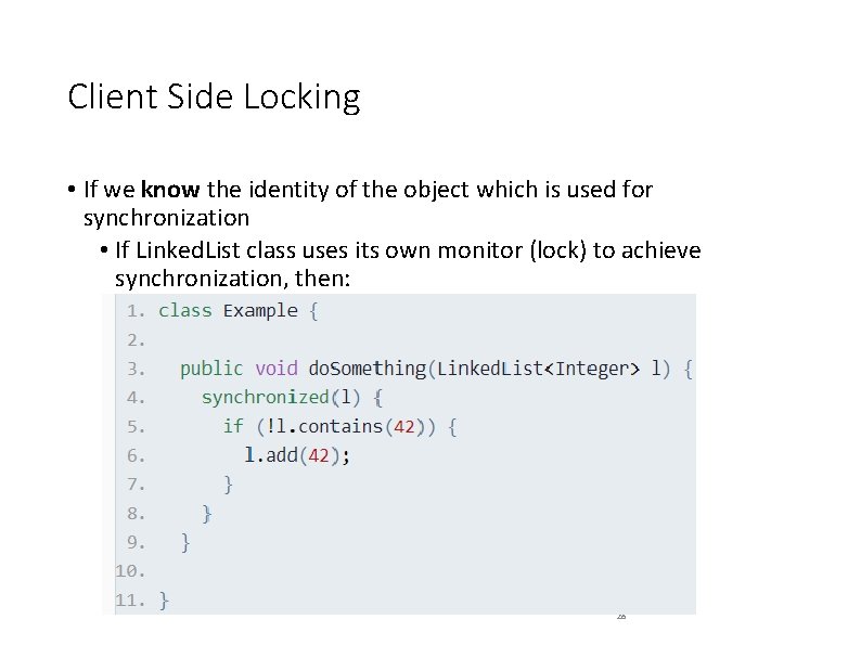 Client Side Locking • If we know the identity of the object which is