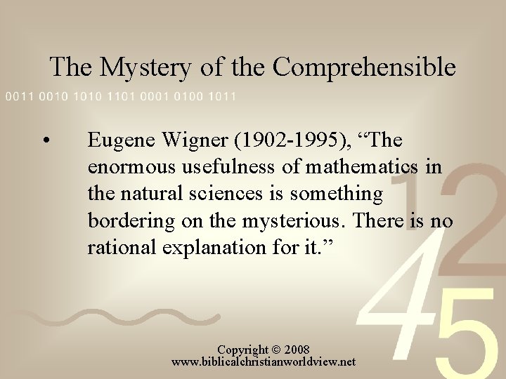 The Mystery of the Comprehensible • Eugene Wigner (1902 1995), “The enormous usefulness of