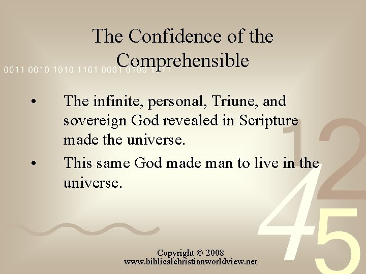 The Confidence of the Comprehensible • • The infinite, personal, Triune, and sovereign God