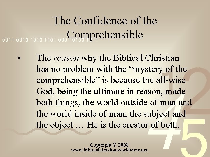 The Confidence of the Comprehensible • The reason why the Biblical Christian has no