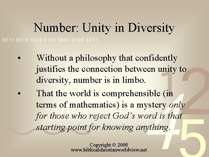 Number: Unity in Diversity • • Without a philosophy that confidently justifies the connection