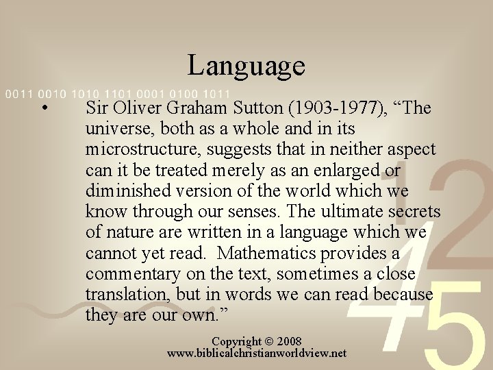 Language • Sir Oliver Graham Sutton (1903 1977), “The universe, both as a whole