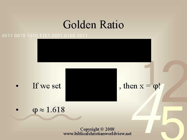 Golden Ratio , then x = ! • If we set • 1. 618