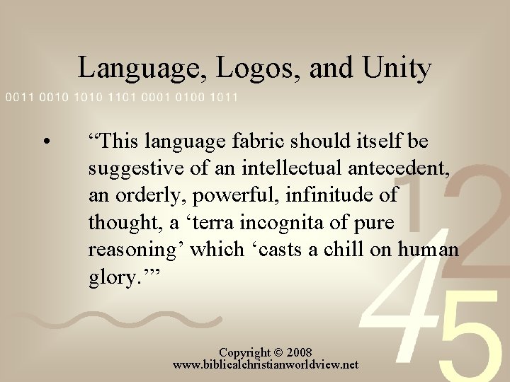 Language, Logos, and Unity • “This language fabric should itself be suggestive of an