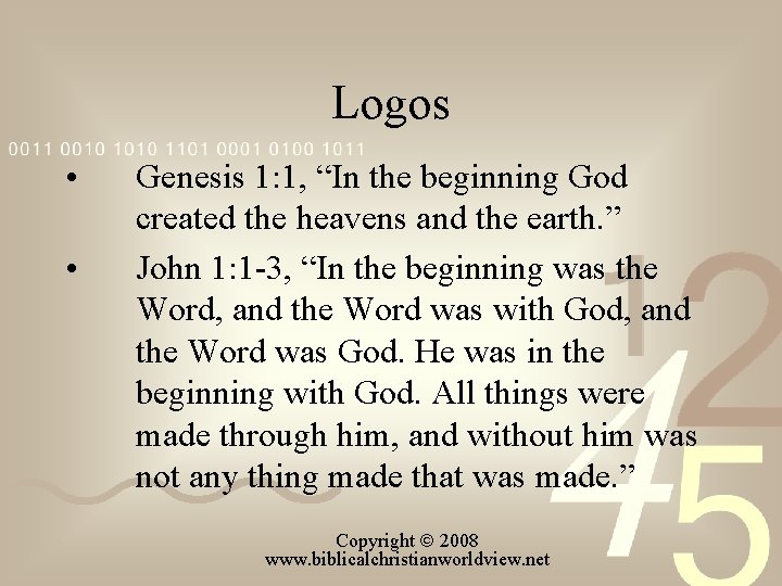 Logos • • Genesis 1: 1, “In the beginning God created the heavens and