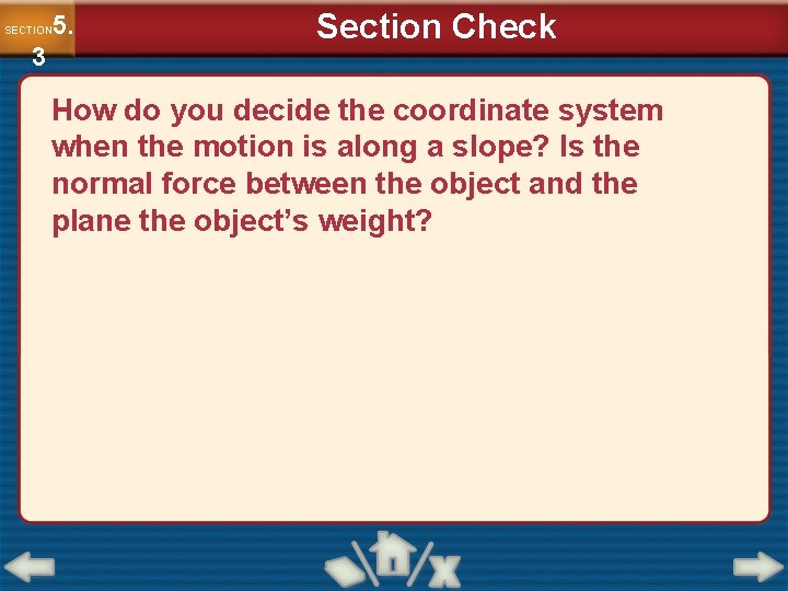 5. SECTION 3 Section Check How do you decide the coordinate system when the