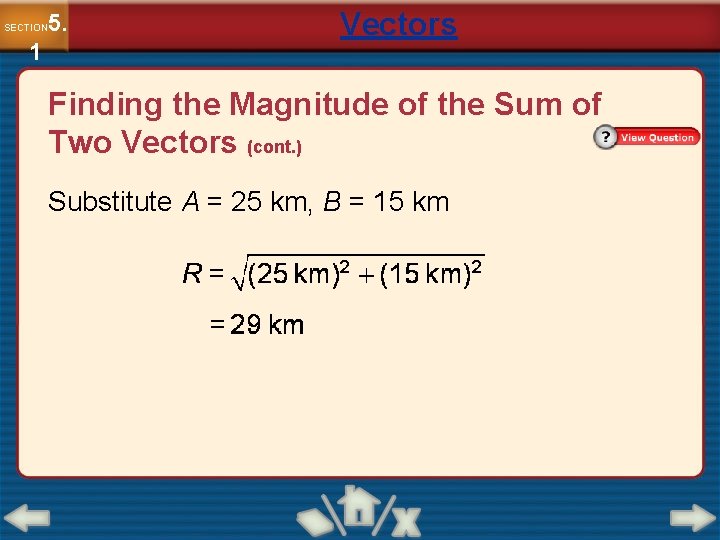 5. SECTION 1 Vectors Finding the Magnitude of the Sum of Two Vectors (cont.