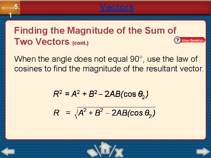 5. SECTION 1 Vectors Finding the Magnitude of the Sum of Two Vectors (cont.