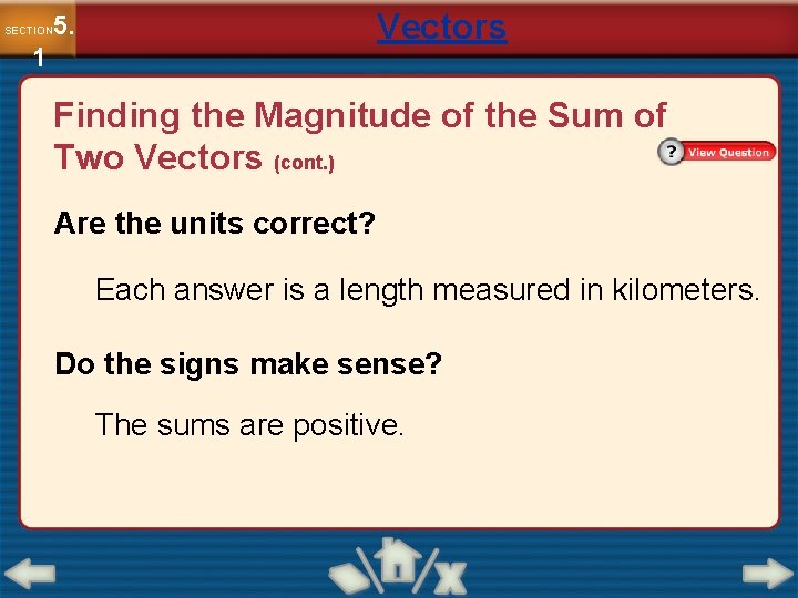 Vectors 5. SECTION 1 Finding the Magnitude of the Sum of Two Vectors (cont.