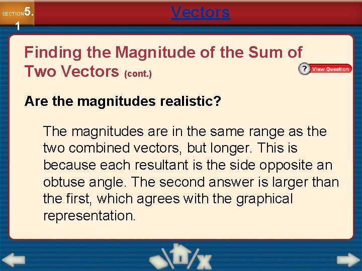 5. SECTION 1 Vectors Finding the Magnitude of the Sum of Two Vectors (cont.