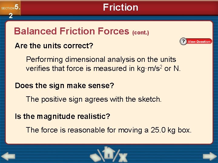 Friction 5. SECTION 2 Balanced Friction Forces (cont. ) Are the units correct? Performing