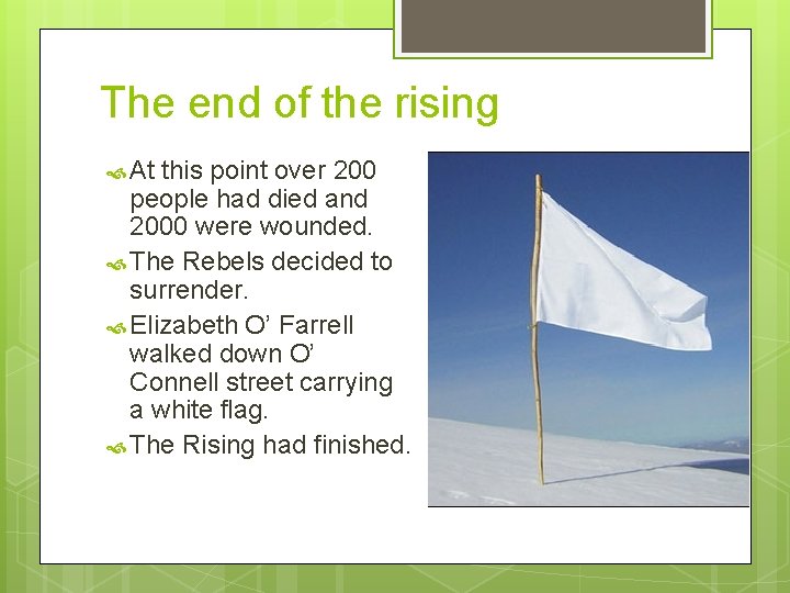 The end of the rising At this point over 200 people had died and