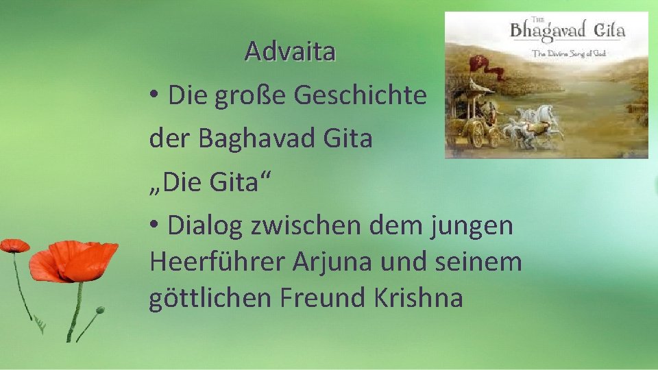 Advaita • Die große Geschichte der Baghavad Gita „Die Gita“ • Dialog zwischen dem