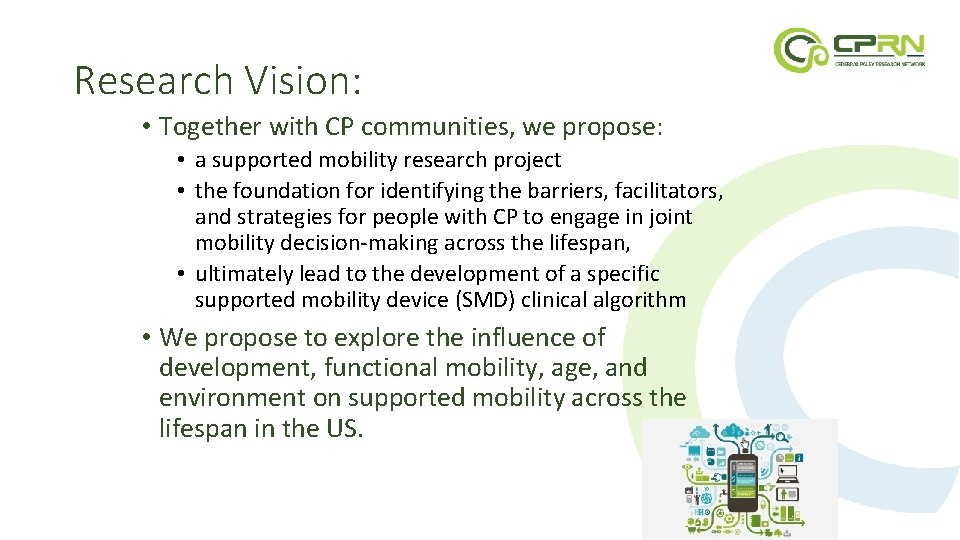 Research Vision: • Together with CP communities, we propose: • a supported mobility research