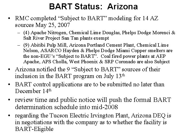 BART Status: Arizona • RMC completed “Subject to BART” modeling for 14 AZ sources