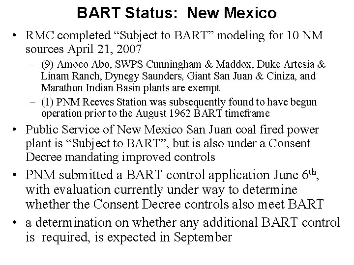 BART Status: New Mexico • RMC completed “Subject to BART” modeling for 10 NM