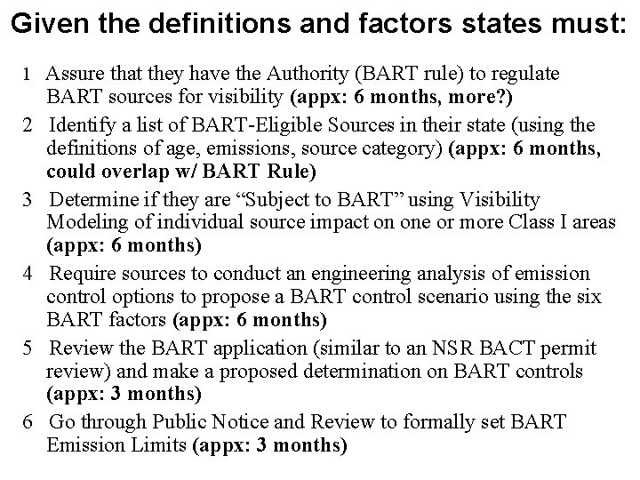 Given the definitions and factors states must: 1 Assure that they have the Authority