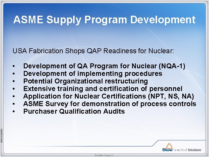 ASME Supply Program Development USA Fabrication Shops QAP Readiness for Nuclear: 85 M 102006