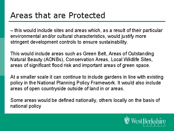 Areas that are Protected – this would include sites and areas which, as a
