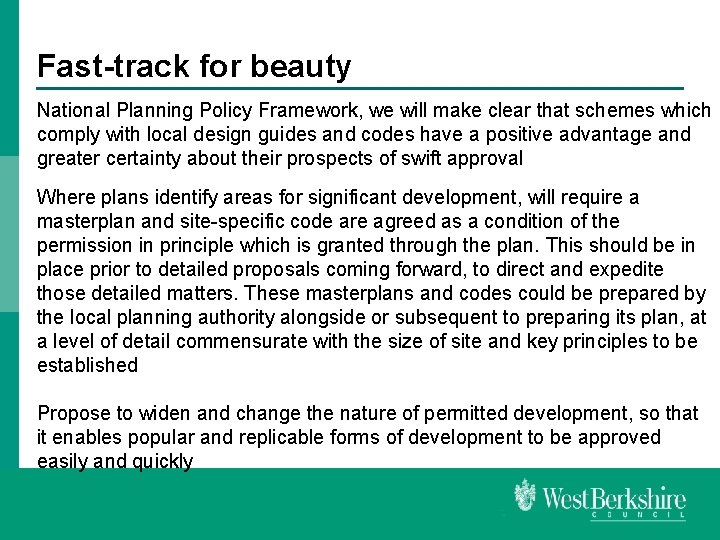Fast-track for beauty National Planning Policy Framework, we will make clear that schemes which