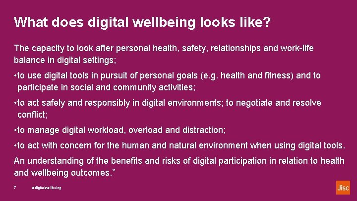 What does digital wellbeing looks like? The capacity to look after personal health, safety,