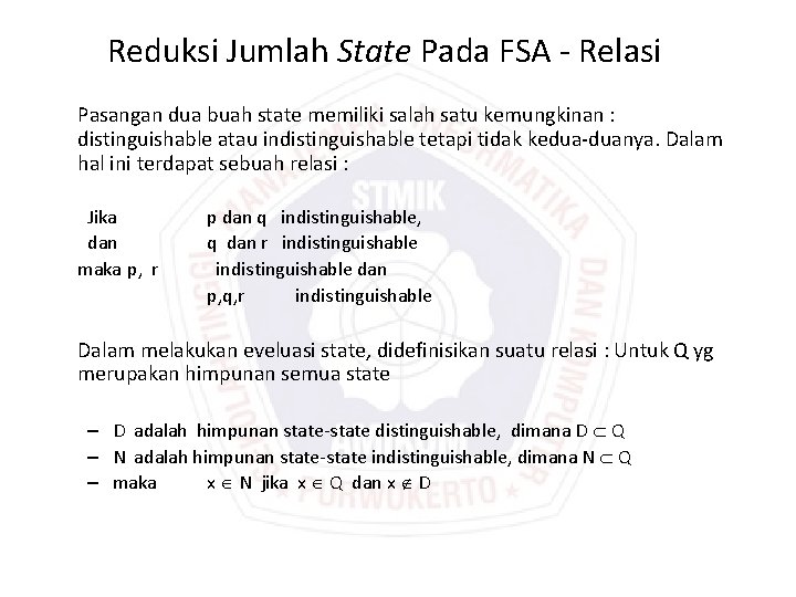 Reduksi Jumlah State Pada FSA - Relasi Pasangan dua buah state memiliki salah satu Reduksi Jumlah State Pada FSA - Relasi Pasangan dua buah state memiliki salah satu