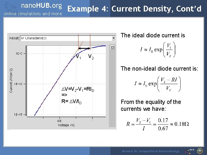 nano. HUB. org online simulations and more Example 4: Current Density, Cont’d The ideal