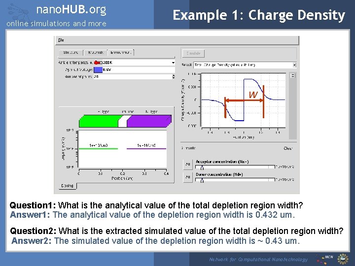 nano. HUB. org online simulations and more Example 1: Charge Density W Question 1:
