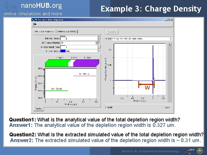 nano. HUB. org online simulations and more Example 3: Charge Density W Question 1: