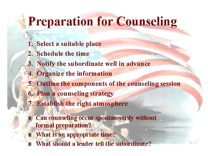 Preparation for Counseling 1. 2. 3. 4. 5. 6. 7. Select a suitable place