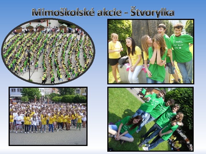 Mimoškolské akcie - Štvorylka 